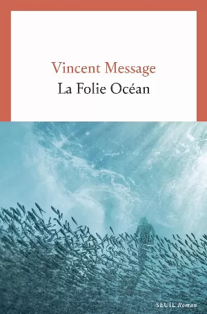 Vincent Message – La Folie Océan